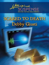 Scared to Death (Mills & Boon Love Inspired Suspense)