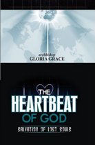 The Heartbeat Of God: Salvation Of Lost Souls