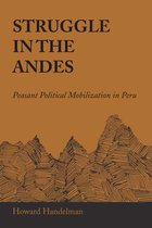 LLILAS Latin American Monograph Series - Struggle in the Andes