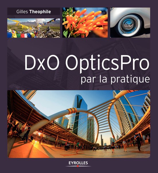 Par la pratique - DxO OpticsPro par la pratique - cover