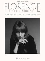 Florence + the Machine - How Big, How Blue, How Beautiful Songbook