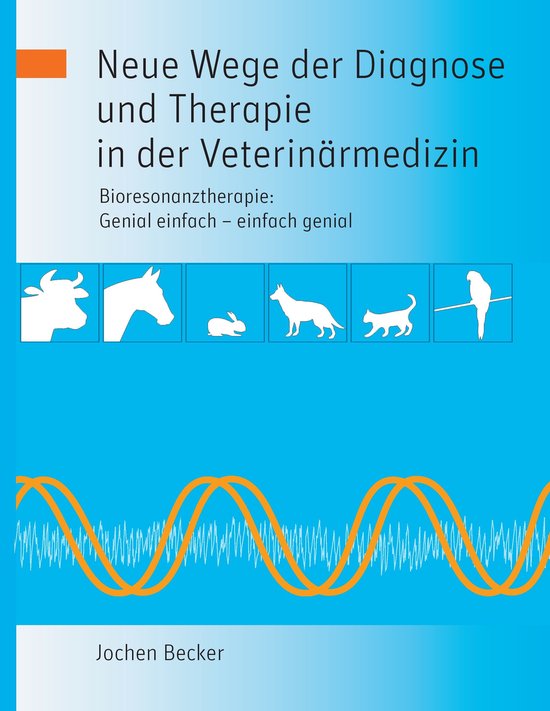Neue Wege der Diagnose und Therapie in der Veterinärmedizin - cover