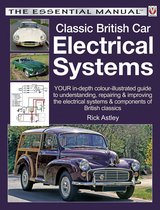 Essential Manual Series - Classic British Car Electrical Systems