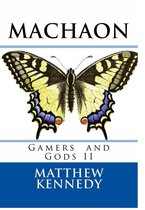 Gamers and Gods - Gamers and Gods II: MACHAON