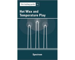The Toybag Guide to Hot Wax and Temperature Play