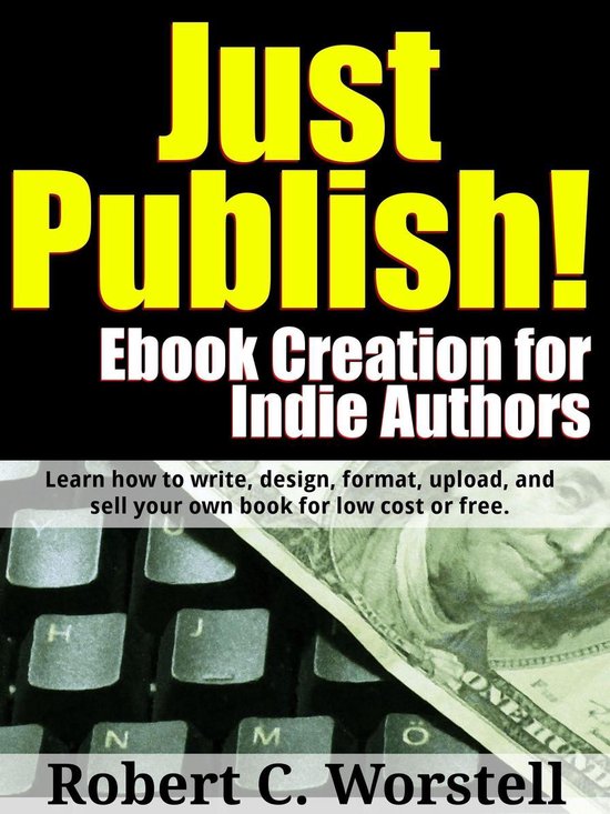 Foto: Just publish ebook creation for indie authors learn how to write design format upload and sell your own book for low cost or free 