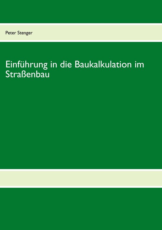 Baukalkulation für die Straßenbau-Meisterschule - cover
