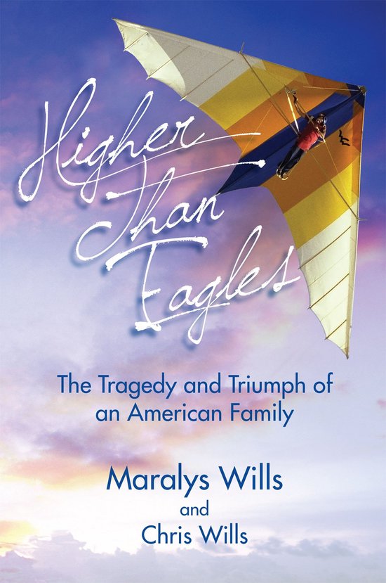 Higher Than Eagles: The Tragedy and Triumph of an American F ... - cover