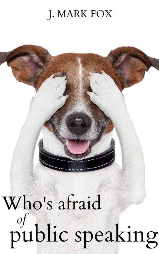 Who's Afraid of Public Speaking? - cover