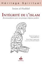 Intégrité de l’islam : Recommandations pour une pratique religieuse parfaite