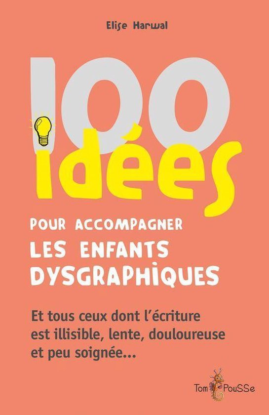 100 Idées pour - 100 idées pour accompagner les enfants dy ... - cover