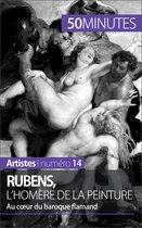 Artistes 14 - Rubens, l'Homère de la peinture