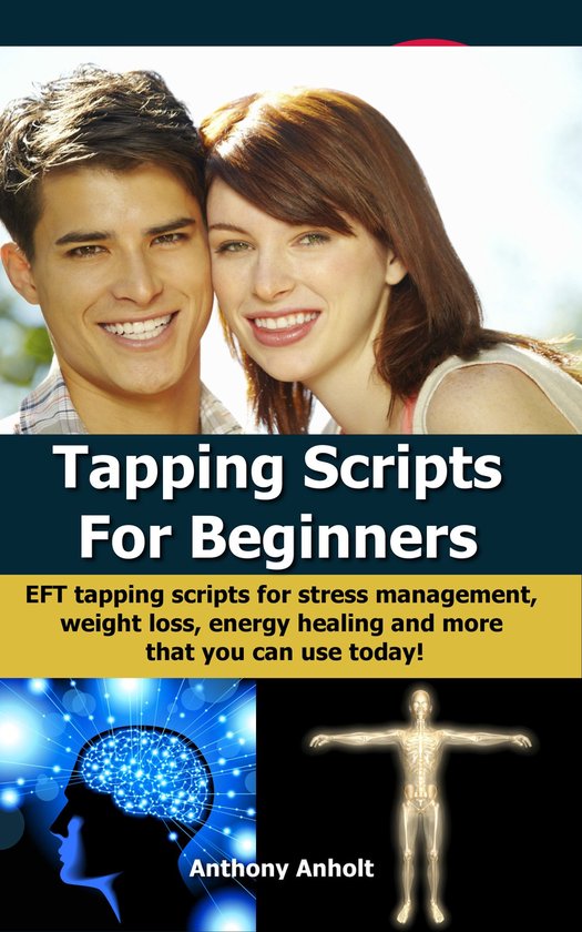 Tapping Scripts For Beginners: EFT Tapping Scripts For Stres ... - cover