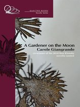 A Gardener On The Moon