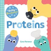 Baby University - Baby Biochemist: Proteins