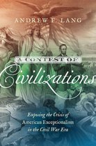 Littlefield History of the Civil War Era - A Contest of Civilizations