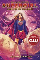 Supergirl: Master of Illusion: (Supergirl Book 3)
