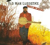 Old Man Luedecke - Proof Of Love