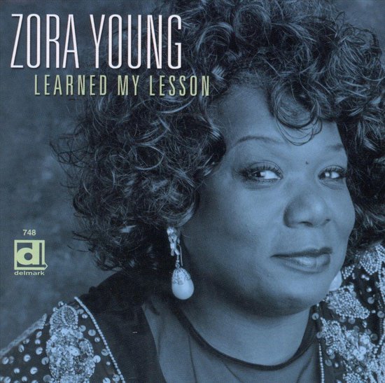 Learned My Lesson, Zora Young CD (album) Muziek