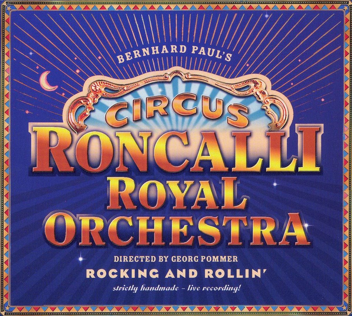 Circus Roncalli Royal Orchestra/Directed By Georg Pommer