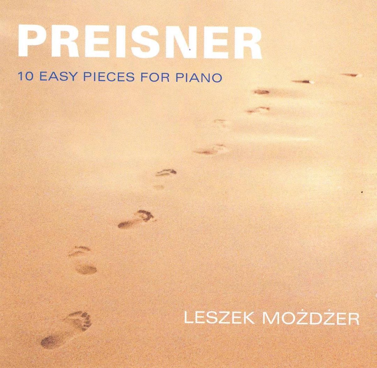 Preisner: 10 Easy Pieces For Piano / Leszek Mozdzer - Leszek Mozdzer
