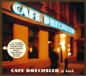 Cafe Drechsler Is Back