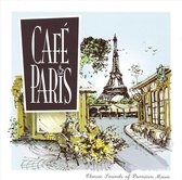 Cafe Paris: Classic Sounds of Paris