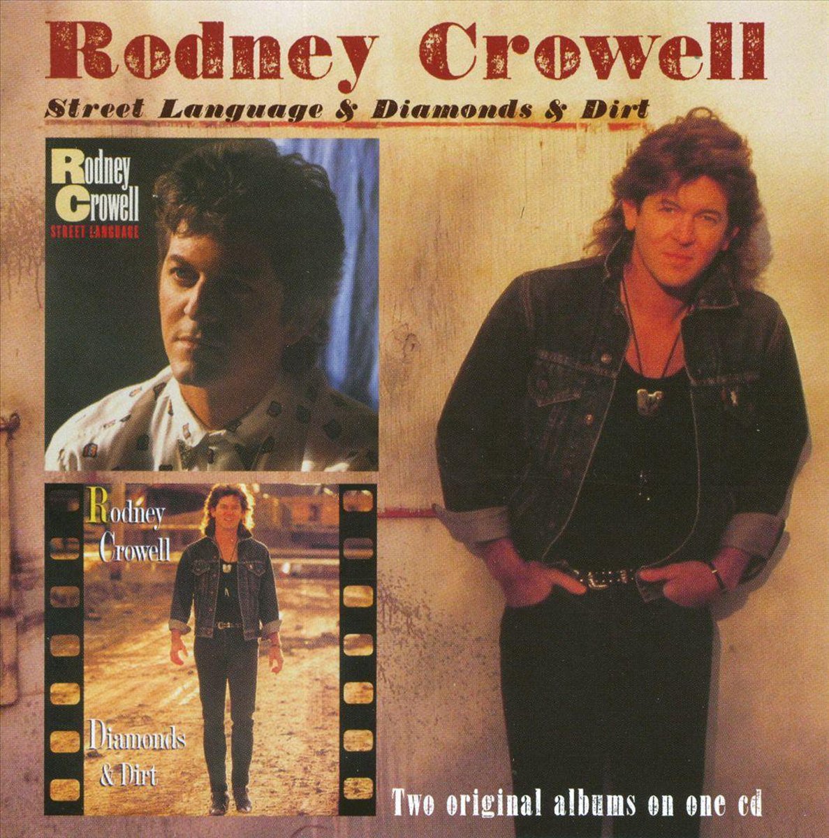 Street Language/Diamonds & Dirt, Rodney Crowell CD (album) Muziek