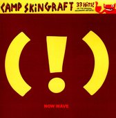 Camp Skin Graft ! Now Wave