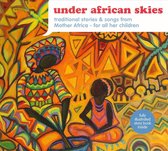 Under African Skies: Traditional African Stories & Songs