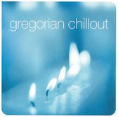 Gregorian Chillout [EMI]