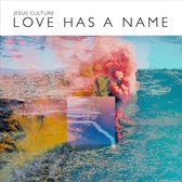 Jesus Culture - Love Has A Name (CD)