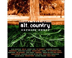 Exposed Roots: The Best Of Alt. Country