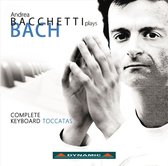 Andrea Bacchetti - Bacchetti Plays Bach The Toccatas
