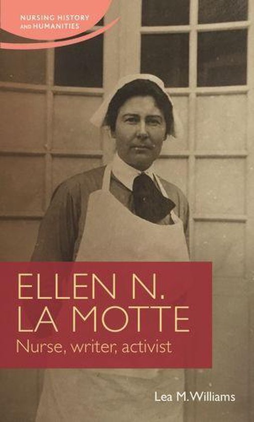 Nursing History and Humanities - Ellen N. La Motte - cover