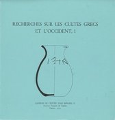 Cahiers du Centre Jean Bérard 1 - Recherches sur les cultes grecs et l'Occident, 1