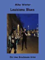 Mike Winter Kriminalserie 16 - Louisiana Blues. Mike Winter Kriminalserie, Band 16. Spannender Kriminalroman über Verbrechen, Mord, Intrigen und Verrat.