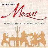 Essential Mozart: 32 of His Greatest Masterpieces