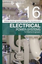 Reeds Marine Engineering and Technology Series - Reeds Vol 16: Electrical Power Systems for Marine Engineers
