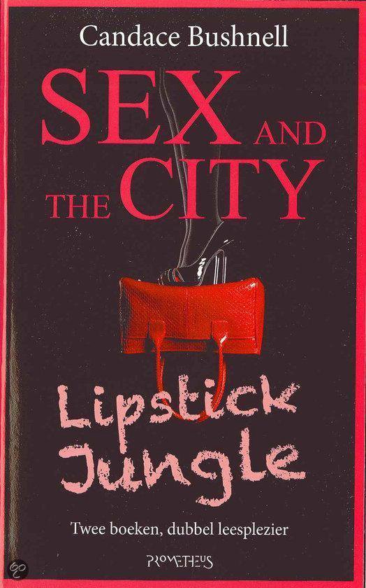 Cover van het boek 'Sex & the city / Lipstick jungle' van C. Bushnell