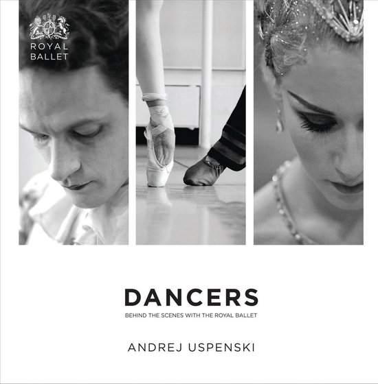 Dancers: Behind the Scenes with The Royal Ballet - cover