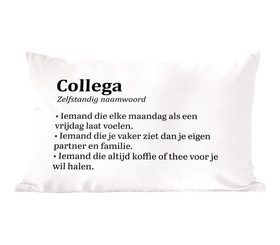 Sierkussens - Kussentjes Woonkamer - 50x30 cm - 'Collega' - Spreuken - Quotes