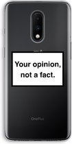 Case Company® - OnePlus 7 hoesje - Your opinion - Soft Cover Telefoonhoesje - Bescherming aan alle Kanten en Schermrand