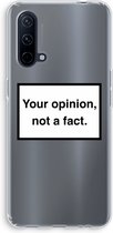 Case Company® - OnePlus Nord CE 5G hoesje - Your opinion - Soft Cover Telefoonhoesje - Bescherming aan alle Kanten en Schermrand