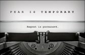 Walljar - Fear Is Temporary - Muurdecoratie - Poster met lijst