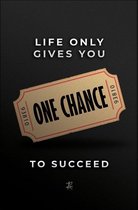 Walljar - One Chance - Muurdecoratie - Poster met lijst