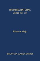 Biblioteca Clásica Gredos 419 - Historia natural. Libros XVII-XIX