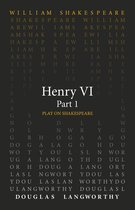 Play on Shakespeare 1 - Henry VI, Part 1