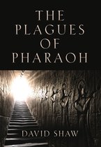 The Plagues of Pharaoh