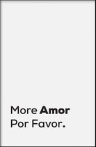 Walljar - More Amor Por Favor - Muurdecoratie - Poster